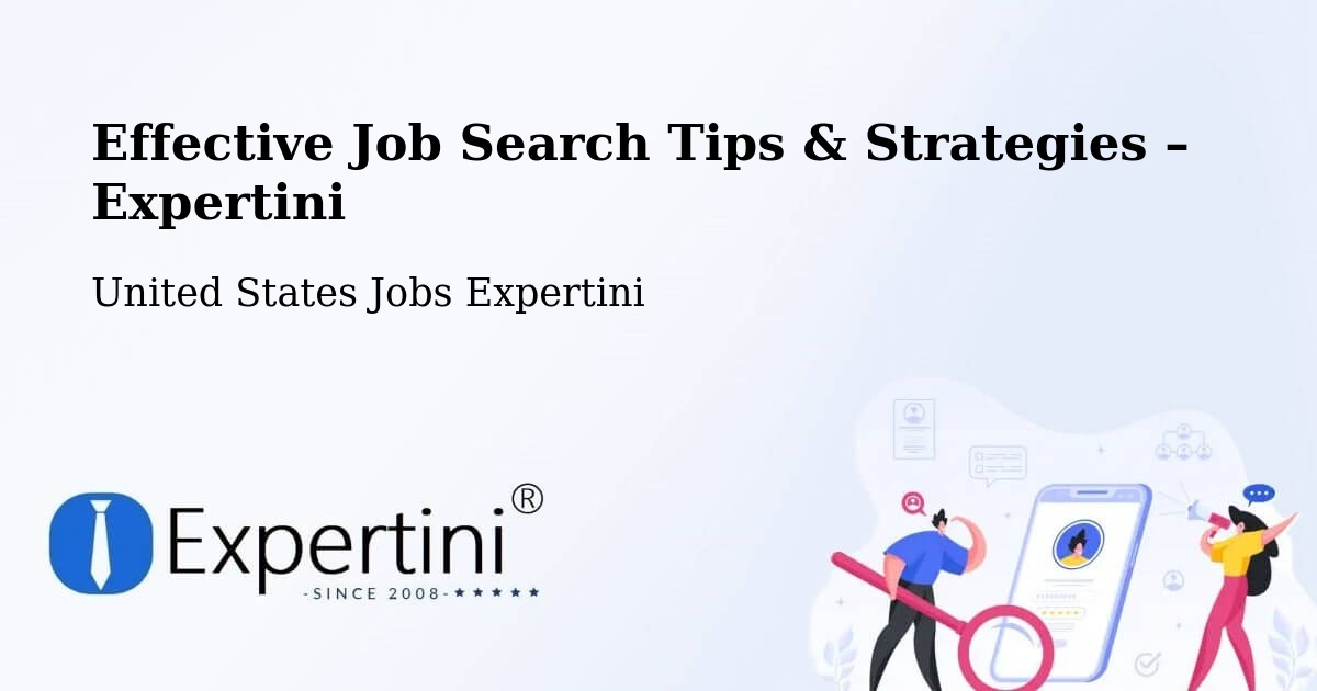 Job Search Tips & Strategies for Job Seekers – Walker - Walker, United States Jobs Expertini